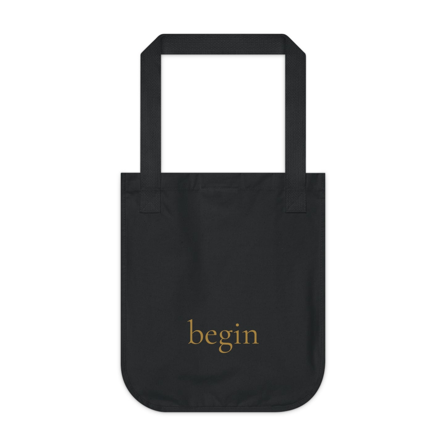 Begin Organic Canvas Tote — Minimalist 'begin' Inspirational Everyday Tote Bag
