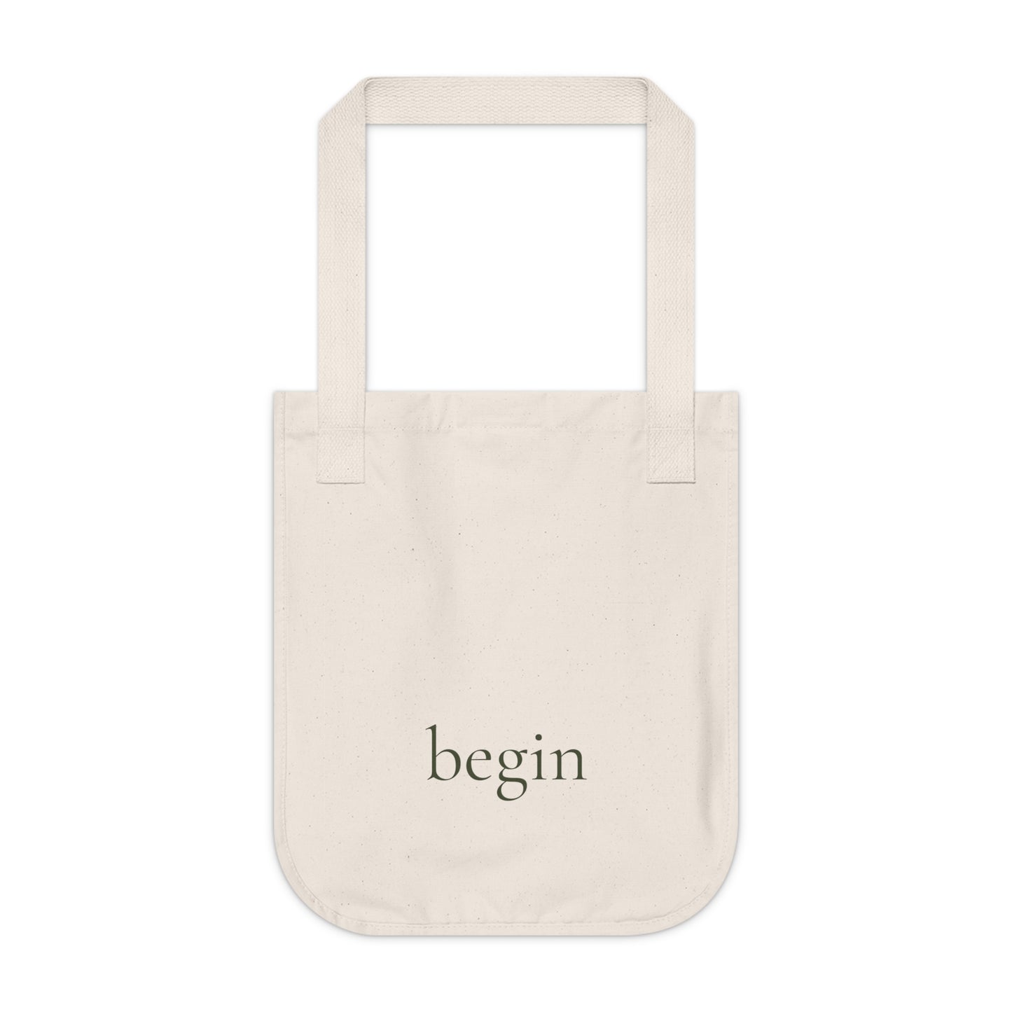 Begin Organic Canvas Tote — Minimalist 'begin' Inspirational Everyday Tote Bag