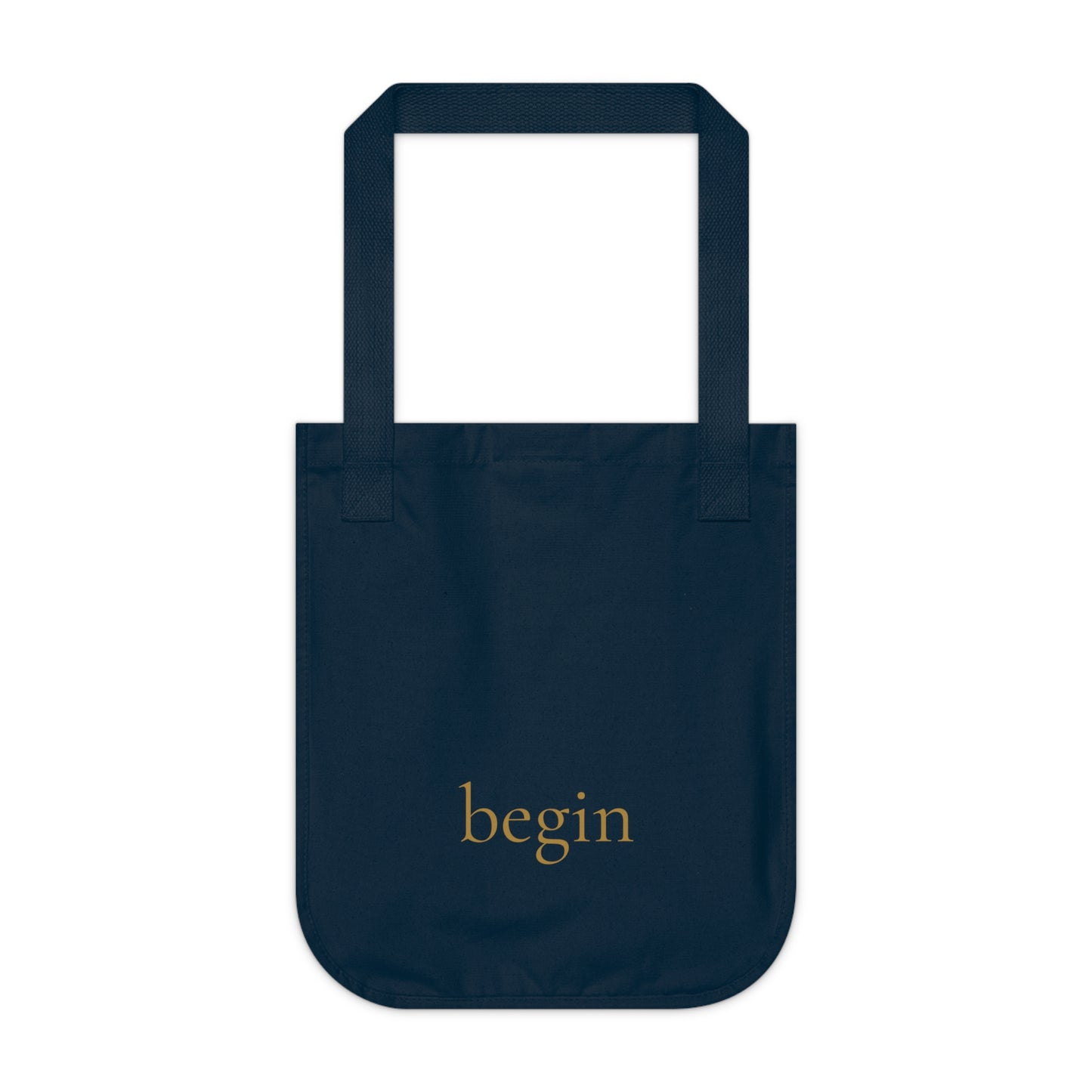 Begin Organic Canvas Tote — Minimalist 'begin' Inspirational Everyday Tote Bag
